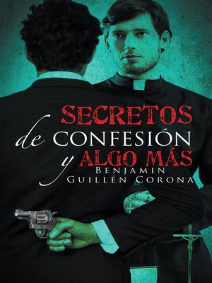 cover image of Secretos De Confesión Y Algo Más